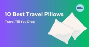 10 Best Travel Pillows