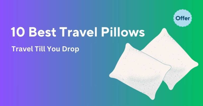 10 Best Travel Pillows: The Comfy, The Quirky, The Absolute Must-Haves